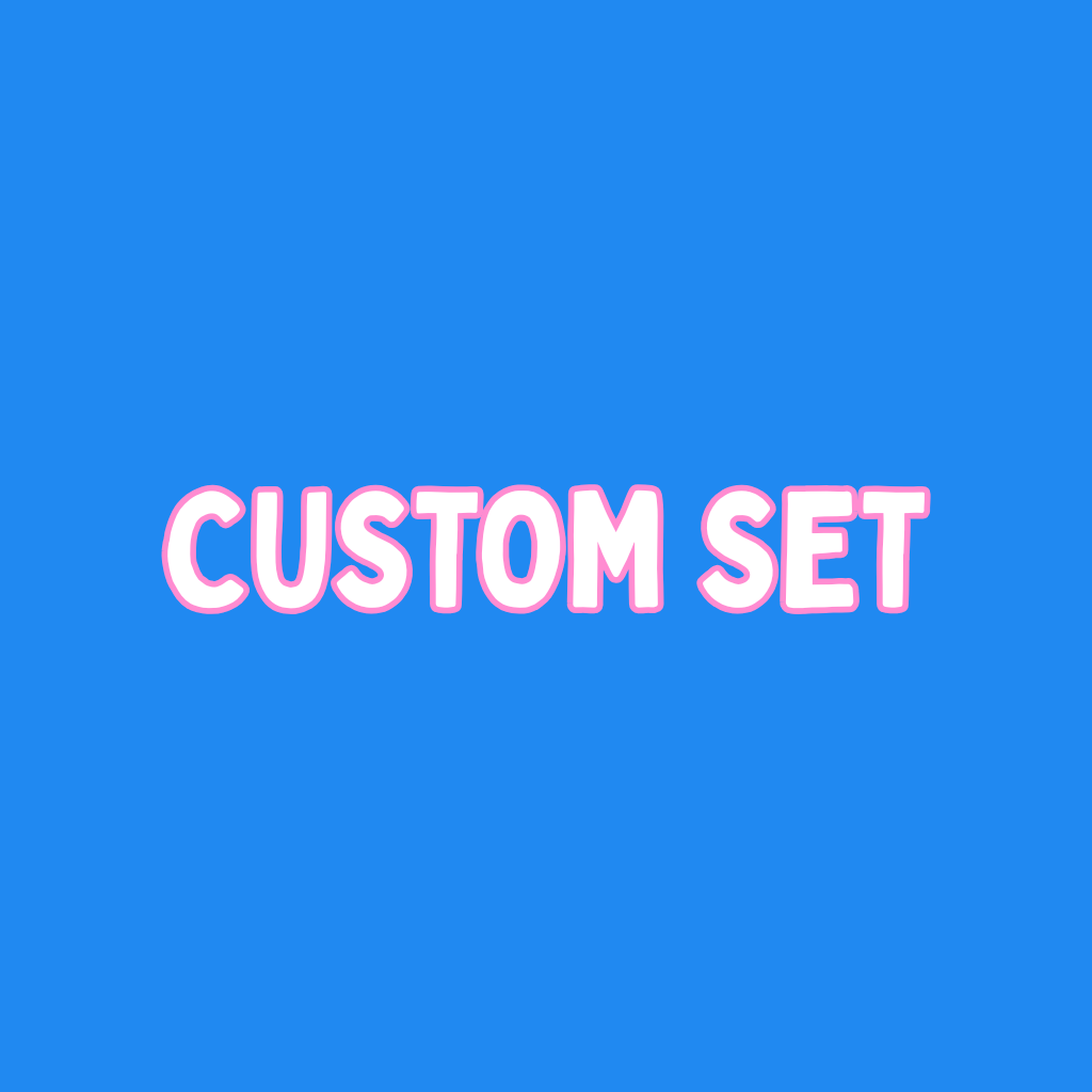 Custom Set