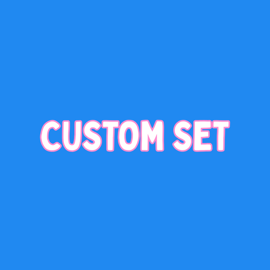 Custom Set