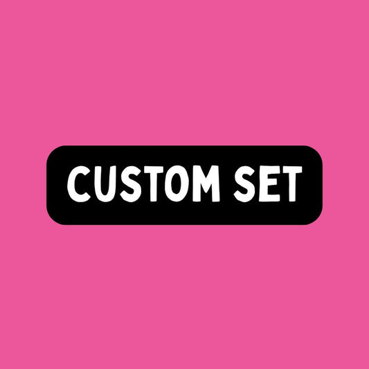 Custom Set
